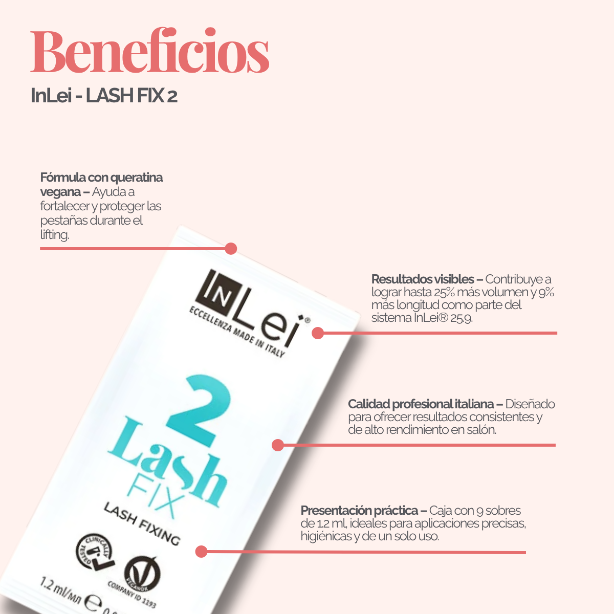InLei Lash Fix 2 Paso 2 Lash Filler 25.9 en presentación profesional de 9 sachets de 1.2 ml, solución fijadora y neutralizante para procedimientos profesionales de lash lifting y laminación de pestañas, diseñada para lashistas, técnicos y estudios de belleza.